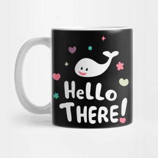 Whale Hello There Funny Mug